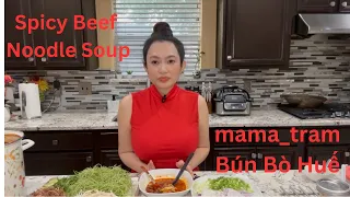 BUN BO HUE / SPICY BEEF NOODLE SOUP / mama_tram Bun Bo Hue Recipe / Vietnamese Noodle Soup