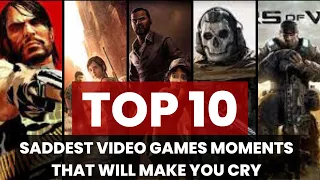 SADDEST video Games MOMENTS that will make you CRY