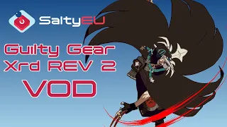 SaltyEU GGXRD REV 2 Tournament #9.14 (Answer Jam Johnny Ky Potemkin Raven Venom Zato-1)