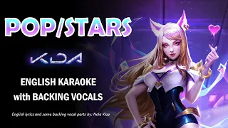 K/DA - POP/STARS  - ENGLISH KARAOKE WITH BACKING VOCALS