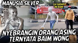 PURA2 GAK BISA LIAT .CUMA MANUSIA SILVER INI YANG MAU BANTUIN BAIM