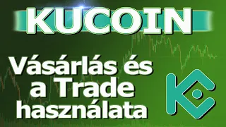 Vásárlási opciók és kereskedés a KuCoin-on! /HUN/