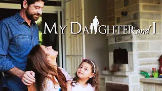 My Daughter and I - Drama Full Movie