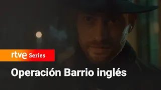Operación Barrio Inglés: La oferta de los ingleses al espía italiano #Barrioingles3 | RTVE Series