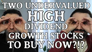Two HIGH Dividend GROWTH Stocks to BUY Heading into 2022! | Buying Passive Income Dividend Investing