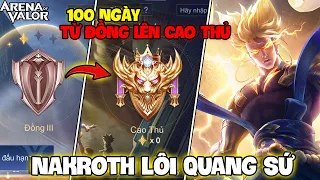 VUX TÓM TẮT 100 NGÀY NAKROTH TỪ ĐỒNG LÊN CAO THỦ LIÊN QUÂN MOBILE PART1