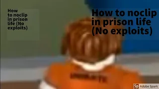 How to noclip in prison life (No exploits)