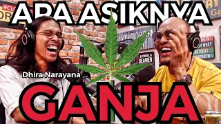 GANJA ITU ASIK⁉️ - HRS NONTON! (Hikayat Pohon Ganja - Dhira Narayana)