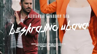 Aleksandar Tarabunov - Beskrajno Ubava (Official Video)