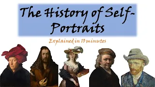 The History of Self-Portraits Explained