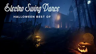 Electro Swing Dance - Halloween Best of 🎃 👻 😈 💀