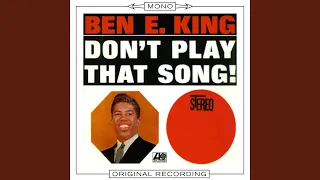 Don't Play That Song (You Lied) (Mono)