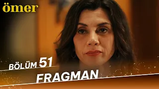 Ömer 51. Bölüm Fragman