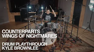 Counterparts - “Wings of Nightmares” Drum Playthrough - Kyle Brownlee