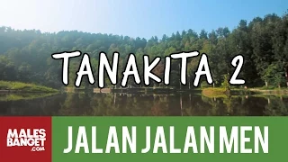 [INDONESIA TRAVEL SERIES] Jalan2Men 2014 - Tanakita - Episode 6 (Part 2)