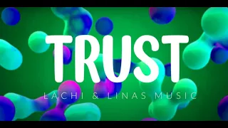 Trust (Official Lyric Video)