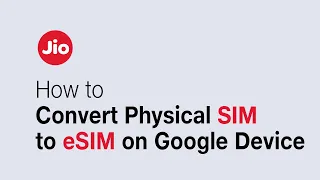 Google Pixel: Convert physical SIM to eSIM