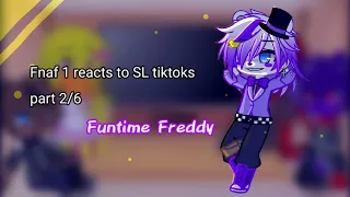 Fnaf1 reacts to sister location tiktoks part 2/6 Funtime Freddy