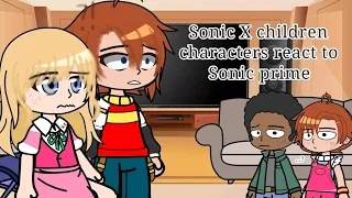 Sonic X children characters react to Sonic prime