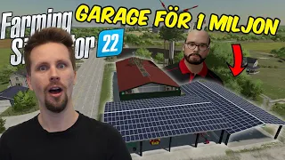 KÖPER GARAGE FÖR 1 MILJON I FARMING SIMULATOR 22 - #19