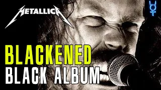 What If Blackened Was On The Black Album?