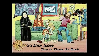 Leslie Fish & the Dehorn Crew - It's Sister Jenny's Turn to Throw the Bomb [HQ]