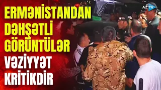 Ermənistanda vəziyyət nəzarətdən çıxır: radikallar ölkəni bir-birinə qatdı, yaralılar var