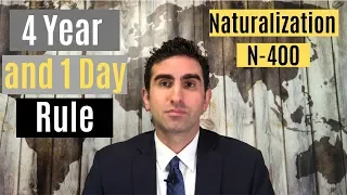 What is the "Four Year and One Day" Rule? Naturalization