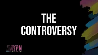 The Controversy