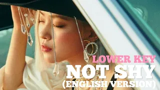 [KARAOKE] Not Shy (English Version) - ITZY (Lower Key) | Forever YOUNG