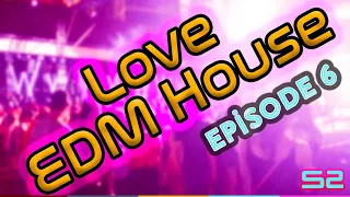 Love EDM House music, DJ MIX from Chris Cee E6S2