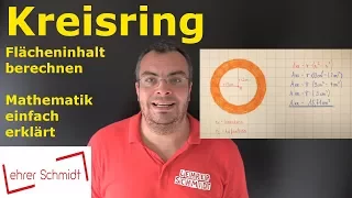 Kreisring berechnen - Flächeninhalt berechnen | Mathematik - einfach erklärt! | Lehrerschmidt