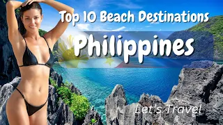 Top 10 Beach Destinations In The Philippines in 2024-  Beautiful Beaches - Philippines Travel Guide