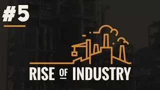 Train Tutorial | Rise of Industry - Part #5 - Orbital Industrial Industries