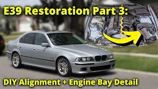 E39 Restoration Part 3: DIY Alignment + Engine Bay Transformation!