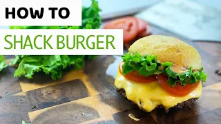 How To Make The Shack Burger Shake Shack / Shack Sauce/ homemade Smashburger