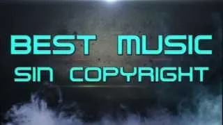 THE BEST MUSIC SIN COPYRIGHT [No Resolve - Last Time I Lie]