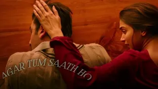 AGAR TUM SAATH HO' VIDEO song | Tamasha | Ranbir Kapoor, Deepika Padukone | Soft Lyrics |T-Series|