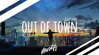 Janee – Out Of Town (ft. Lunis)