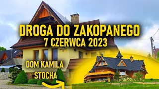 DROGA DO ZAKOPANEGO 7 CZERWIEC 2023 - DOM KAMILA STOCHA #travel #zakopane #street #travelvlog