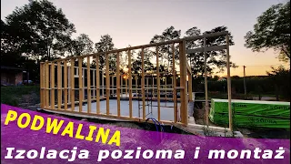 PODWALINA - izolacja pozioma i montaż | DOM100DOŁA | Sam buduje dom szkieletowy