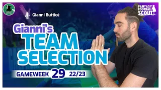 ARE HITS NEEDED? | Gianni FPL Team Selection GW29 | Fantasy Premier League 22/23