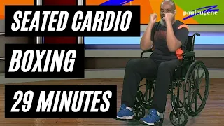 Low Impact Seated Cardio Boxing | Wheelchair Fitness | Chair Workout Exercise | 29 Minutes