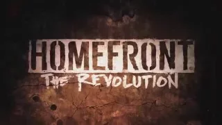 Homefront: The Revolution - Hearts & Minds 101