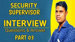 Security supervisor interview  Questions and Interview | Part 03 | @gautam_lifegyan