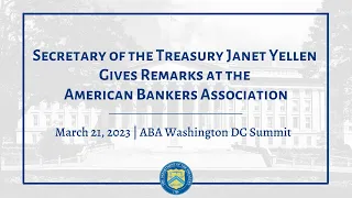 Secretary Janet Yellen Gives Remarks at the American Bankers Association