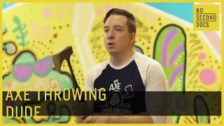 He’s A Professional Axe Thrower // 60 Second Docs
