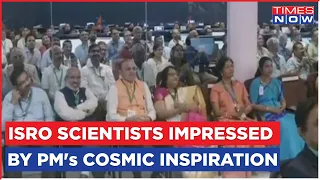 ISRO Scientists Inspired By PM Modi's Uplifting Address On India's Space Triumph | A Proud Nation