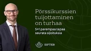 Pörssikurssien tuijottaminen on turhaaa. 5+1 parempaa tapaa  seurata sijoituksia