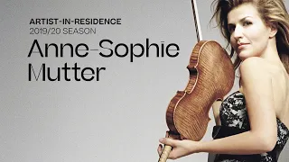 Artist-in-Residence 2019/20 Season | Anne-Sophie Mutter